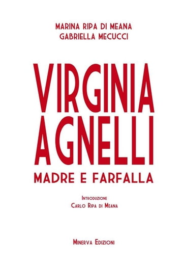 Virginia Agnelli - Gabriella Mecucci - Marina Ripa di Meana