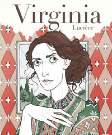 Virginia. Vita di Virginia Woolf - Lucrèce