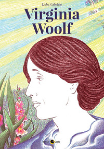 Virginia Woolf - Liuba Gabriele