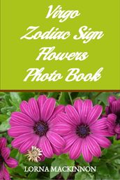 Virgo Zodiac Sign Flowers Photo Book