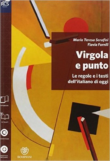 Virgola e punto. Lessico. Per le Scuole superiori. Con espansione online - Maria Teresa Serafini