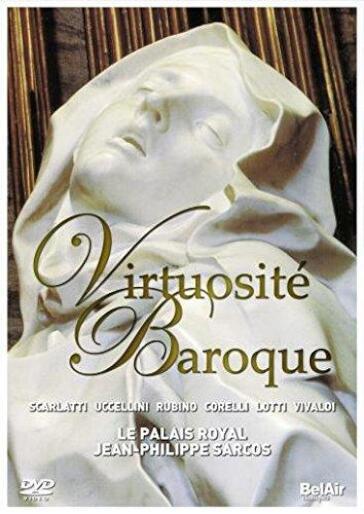 Virtuosite' Baroque: Vivaldi, Scarlatti, Uccellini, Rubino, Lotti, Corelli