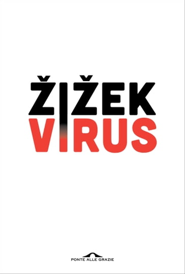 Virus - Slavoj Žižek