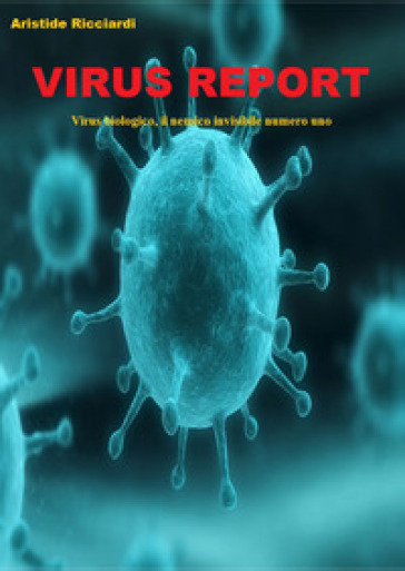 Virus report - Aristide Ricciardi