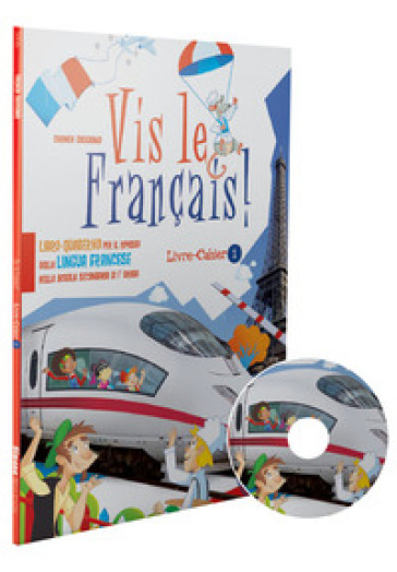 Vis le francais. Per la Scuola media. Con CD Audio. Con espansione online. Vol. 1 - Carmen Saggiomo