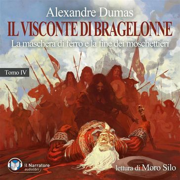 Il Visconte di Bragelonne - Tomo IV - Alexandre Dumas