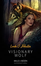 Visionary Wolf (Alpha Force, Book 12) (Mills & Boon Supernatural)
