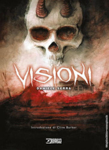 Visioni. Artbook di Daniele Serra - Daniele Serra