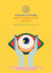 Visioni future: Next Generation Library. Relazioni Convegno 2023. Giovedi 30 marzo