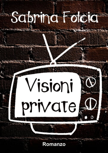 Visioni private - Sabrina Folcia