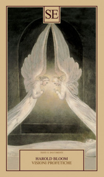 Visioni profetiche. Angeli, sogni e resurrezione - Harold Bloom