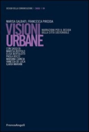 Visioni urbane. Narrazioni per il design della città sostenibile