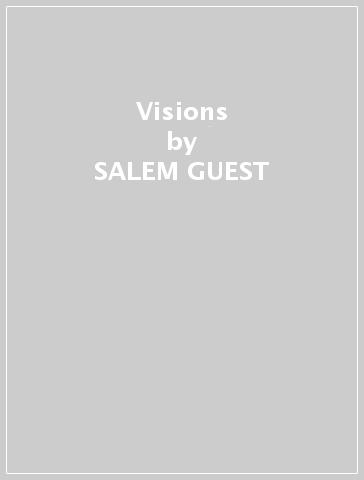 Visions - SALEM GUEST