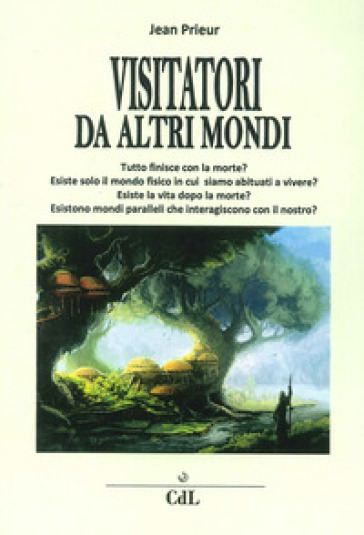 Visitatori da altri mondi - Jean Prieur