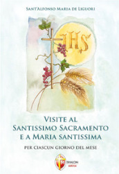 Visite al santissimo sacramento e a Maria Santissima