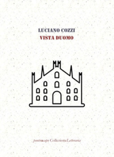 Vista Duomo - Luciano Cozzi