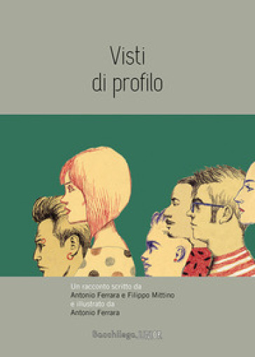 Visti di profilo - Antonio Ferrara - Filippo Mittino