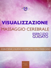 Visualizzazione Massaggio cerebrale