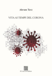 Vita ai tempi del Corona