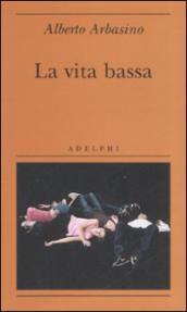 Vita bassa (La)