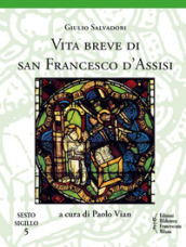Vita breve di san Francesco d Assisi