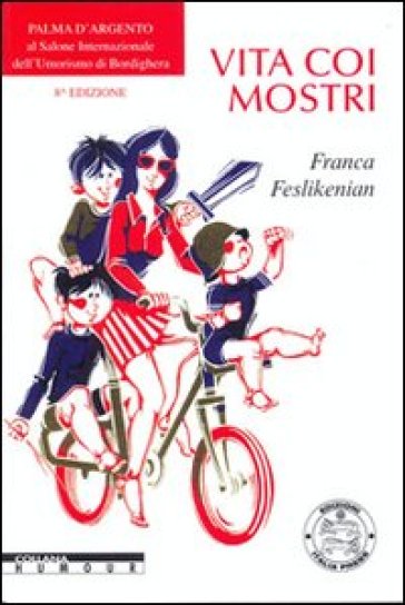 Vita coi mostri - Franca Feslikenian