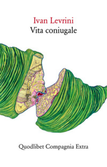 Vita coniugale - Ivan Levrini