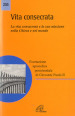 Vita consecrata. Esortazione apostolica postsinodale. La vita consacrata e la sua missione nella Chiesa. Nota pastorale