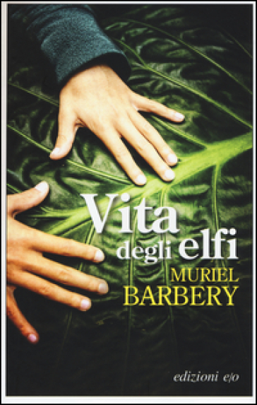 Vita degli elfi - Muriel Barbery