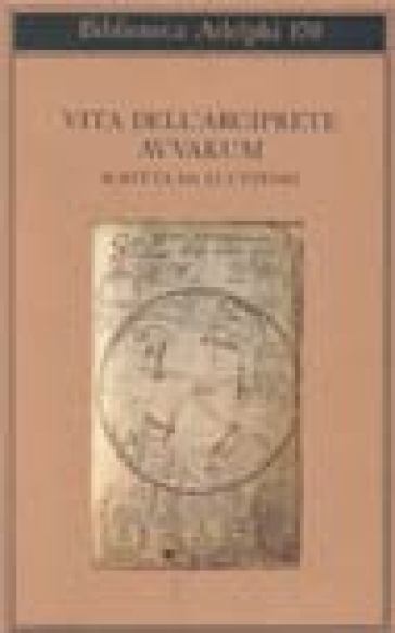 Vita dell'arciprete Avvakum scritta da lui stesso - Avvakum