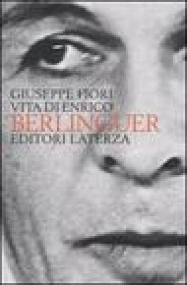 Vita di Enrico Berlinguer - Giuseppe Fiori
