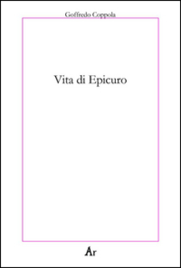 Vita di Epicuro - Goffredo Coppola