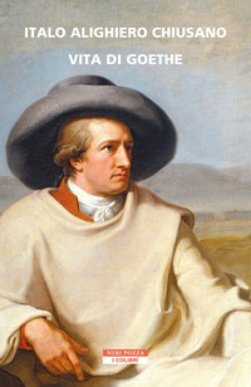 Vita di Goethe - Italo Alighiero Chiusano