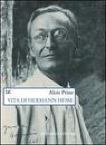 Vita di Hermann Hesse - Alois Prinz