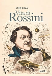 Vita di Rossini