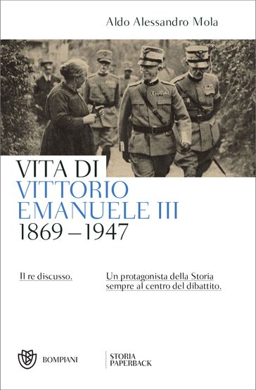 Vita di Vittorio Emanuele III - Aldo A. Mola