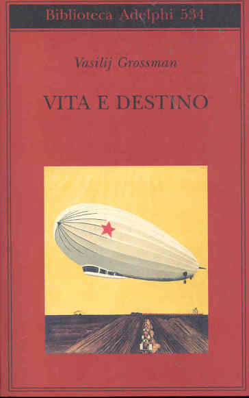 Vita e destino - Vasilij Grossman