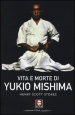 Vita e morte di Yukio Mishima