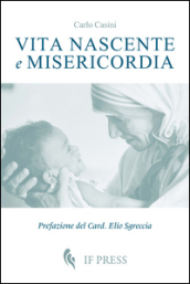 Vita nascente e misericordia