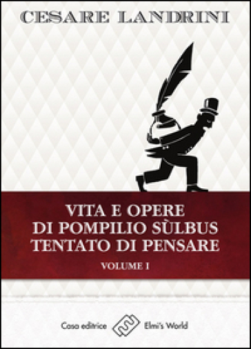 Vita e opere di Pompilio Sùlbus. Tentato di pensare. 1. - Cesare Landrini