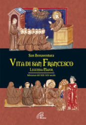 Vita di san Francesco. Legenda major