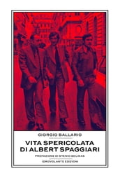 Vita spericolata di Albert Spaggiari