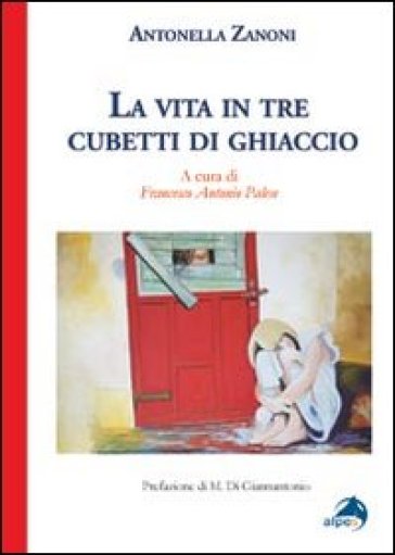 Vita in tre cubetti di ghiaccio (La)