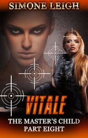 Vitale: The Master s Child #8