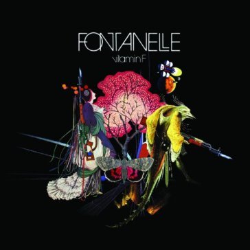 Vitamin f - Fontanelle