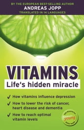 Vitamins. Lifes hidden miracle.