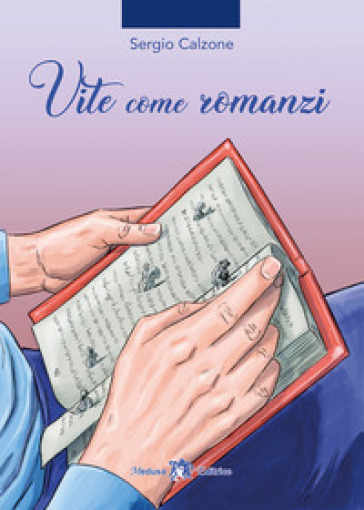 Vite come romanzi - Sergio Calzone