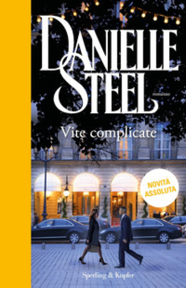 Vite complicate - Danielle Steel