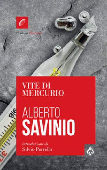 Vite di Mercurio - Alberto Savinio