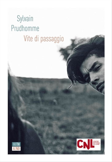 Vite di passaggio - Sylvain Prudhomme
